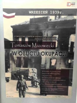 Wystawa “Tomaszów Mazowiecki w obliczu okupacji”
