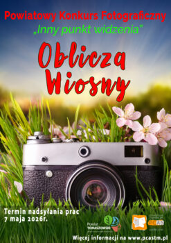 Powiatowy konkurs fotograficzny pt.&nbsp;„Inny punkt widzenia – Oblicza Wiosny”