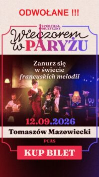 UWAGA! Spektakl „Wieczorem w&nbsp;Paryżu” ODWOŁANY!